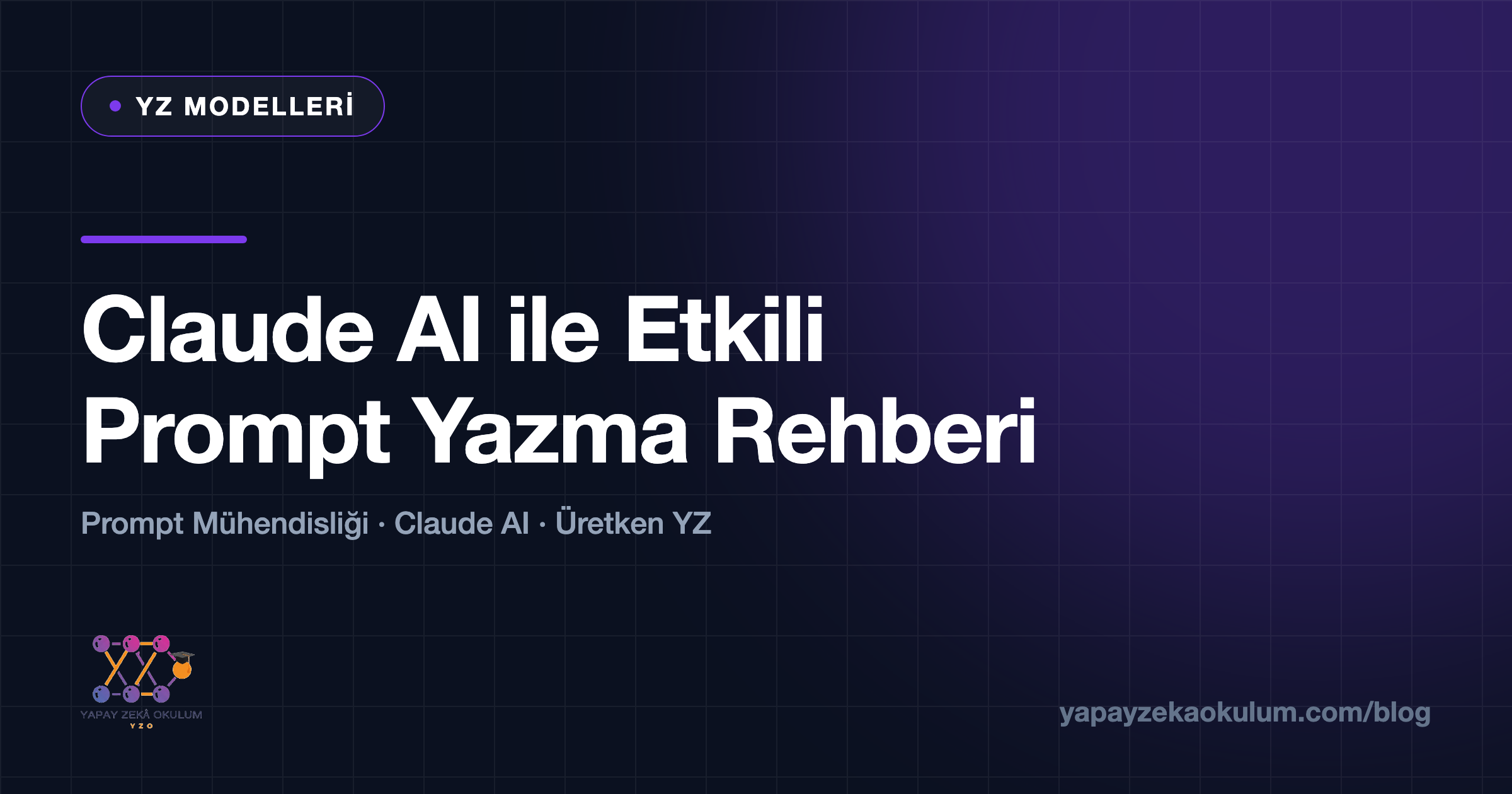 Claude AI ile Etkili Prompt Yazma Rehberi