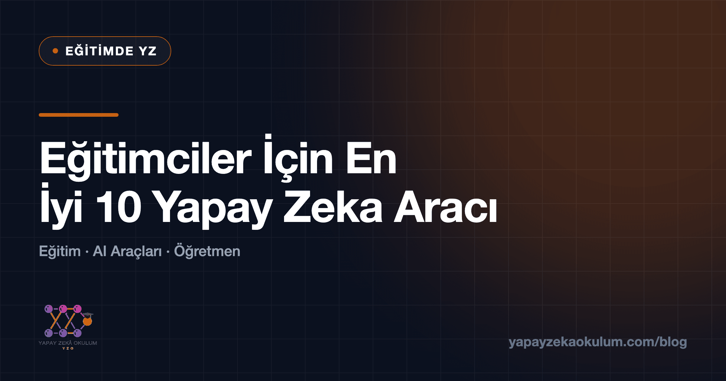 Eğitimciler İçin En İyi 10 Yapay Zeka Aracı