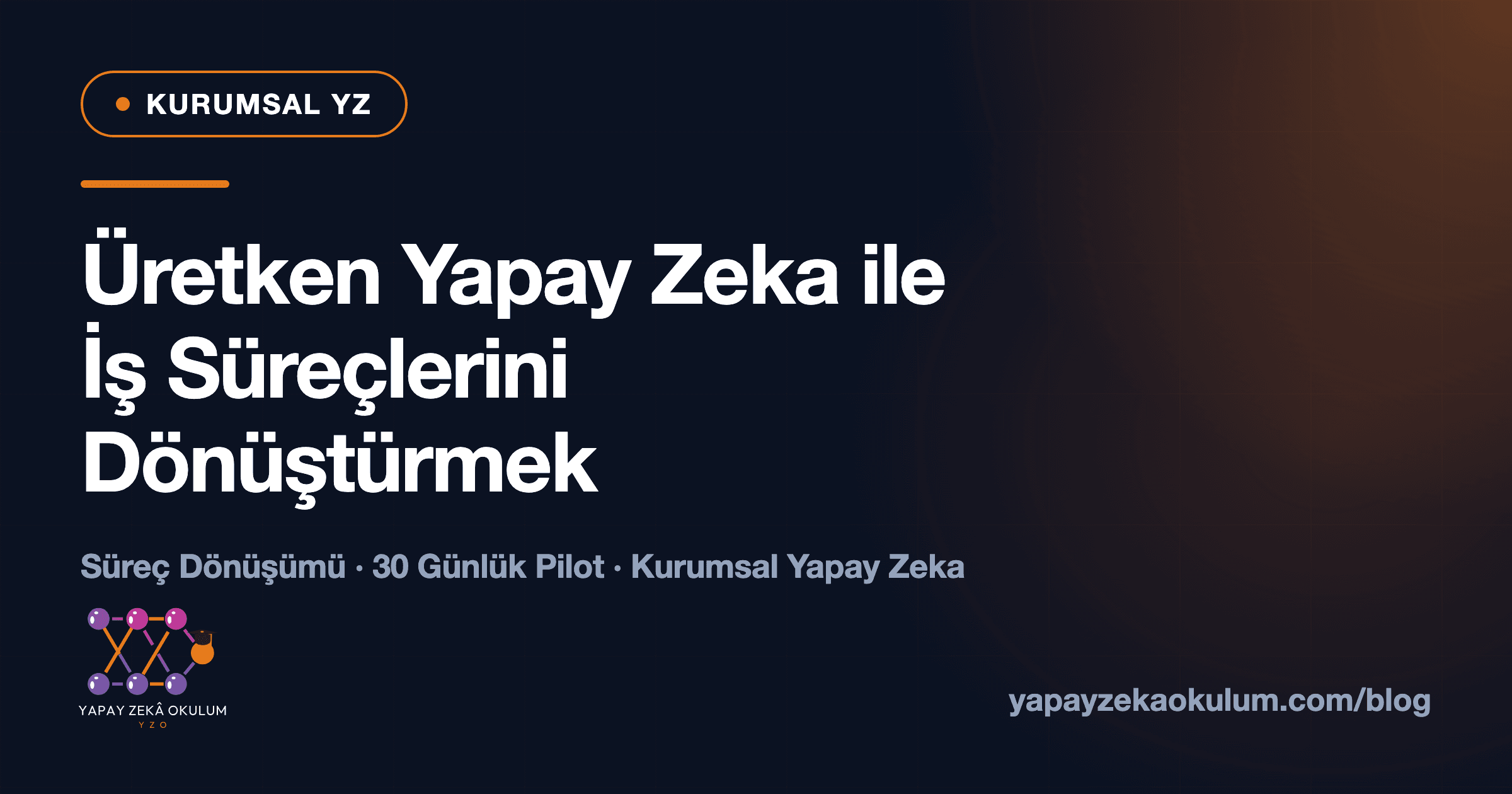 Üretken Yapay Zeka ile İş Süreçlerini Dönüştürmek